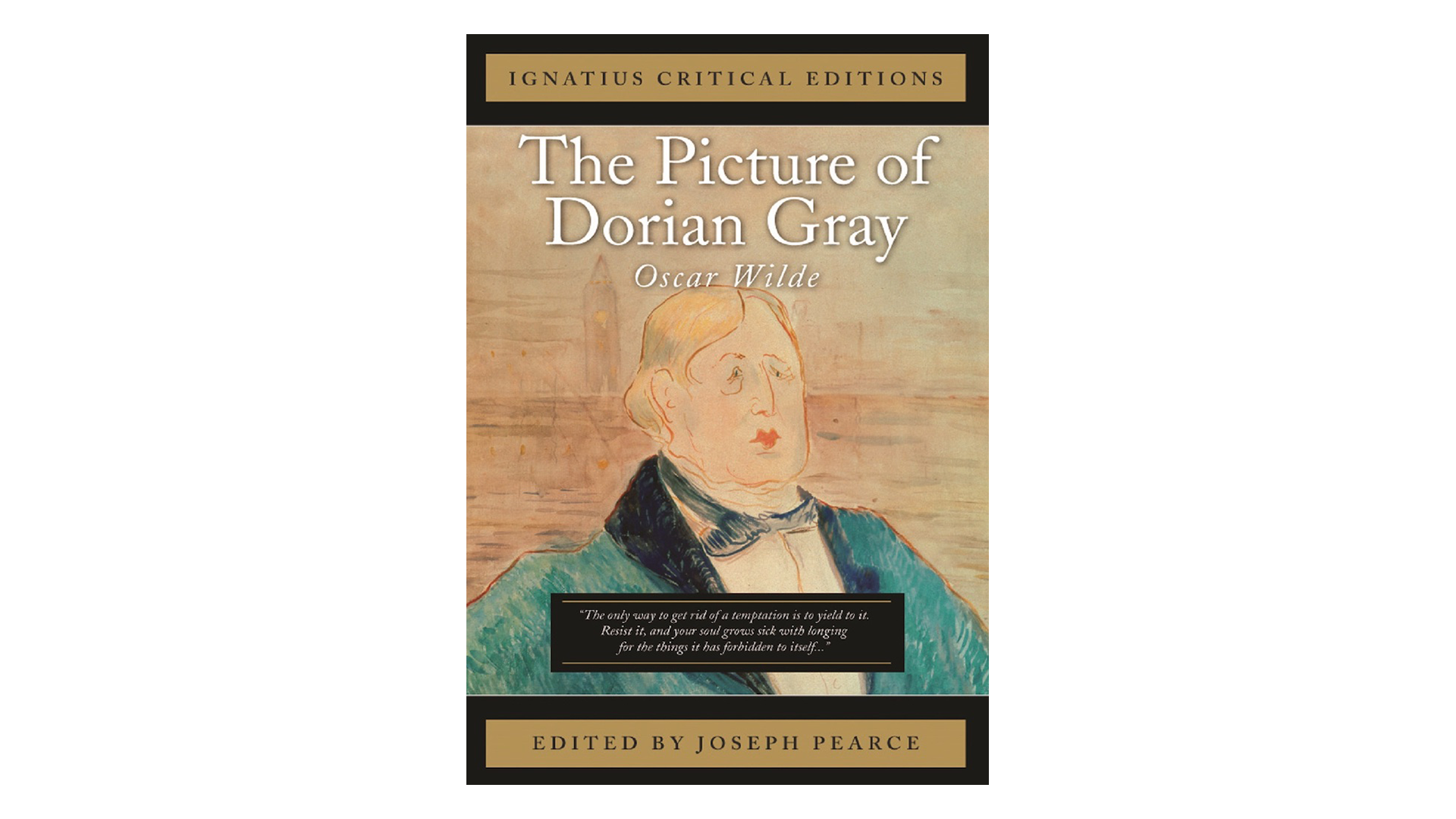 The Picture of Dorian Gray by Oscar Wilde, ed. by Joseph Pearce