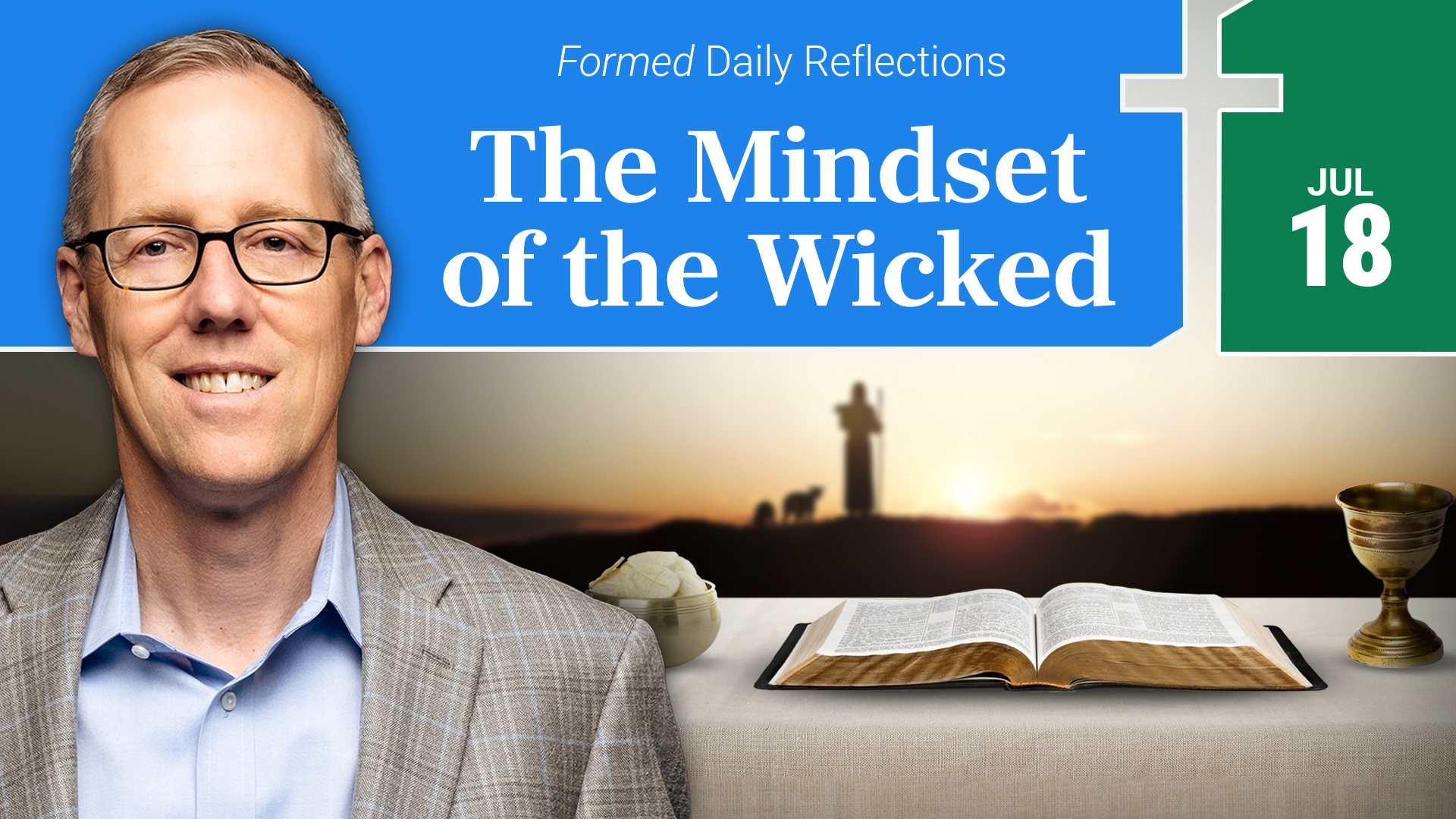 Daily Reflections — July 18, 2026