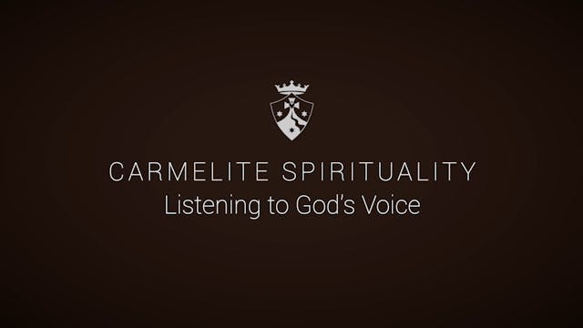 Carmelite Spirituality: Listening to ...