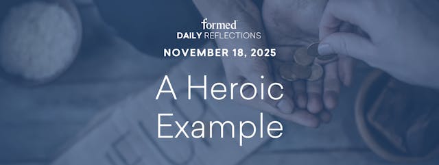 Daily Reflections — November 18, 2025