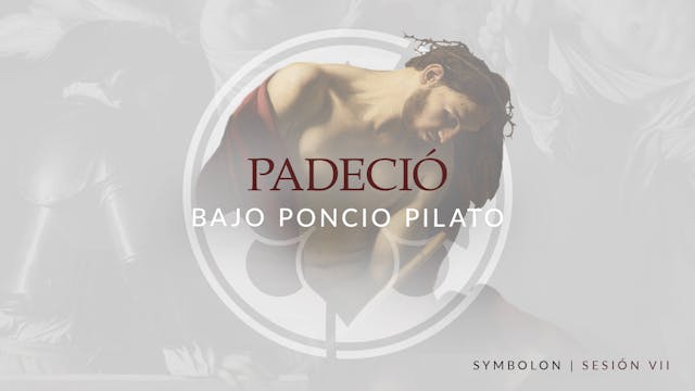 Padeció bajo Poncio Pilato | Symbolon...