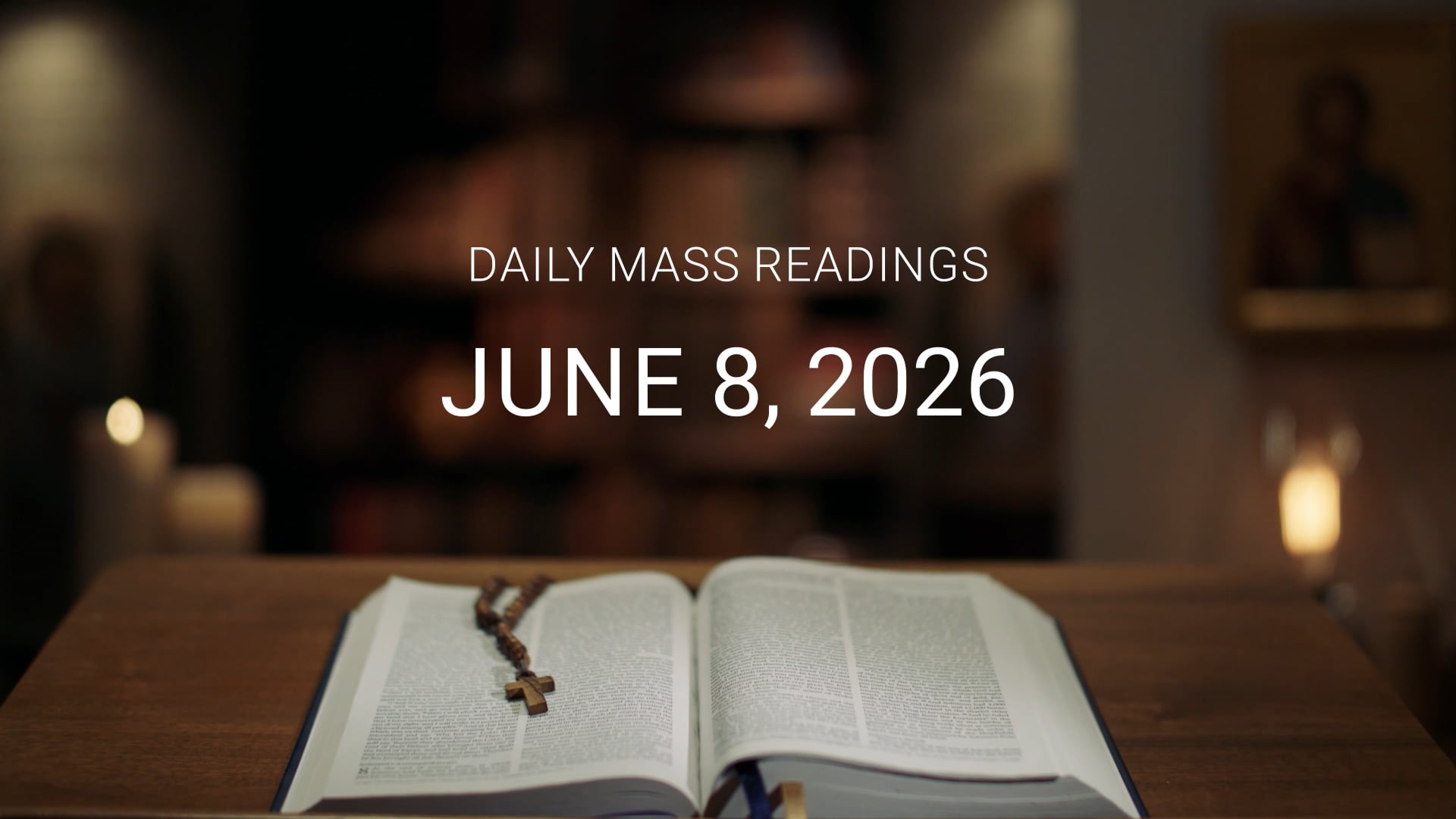 June 8, 2026 | Daily Mass Readings