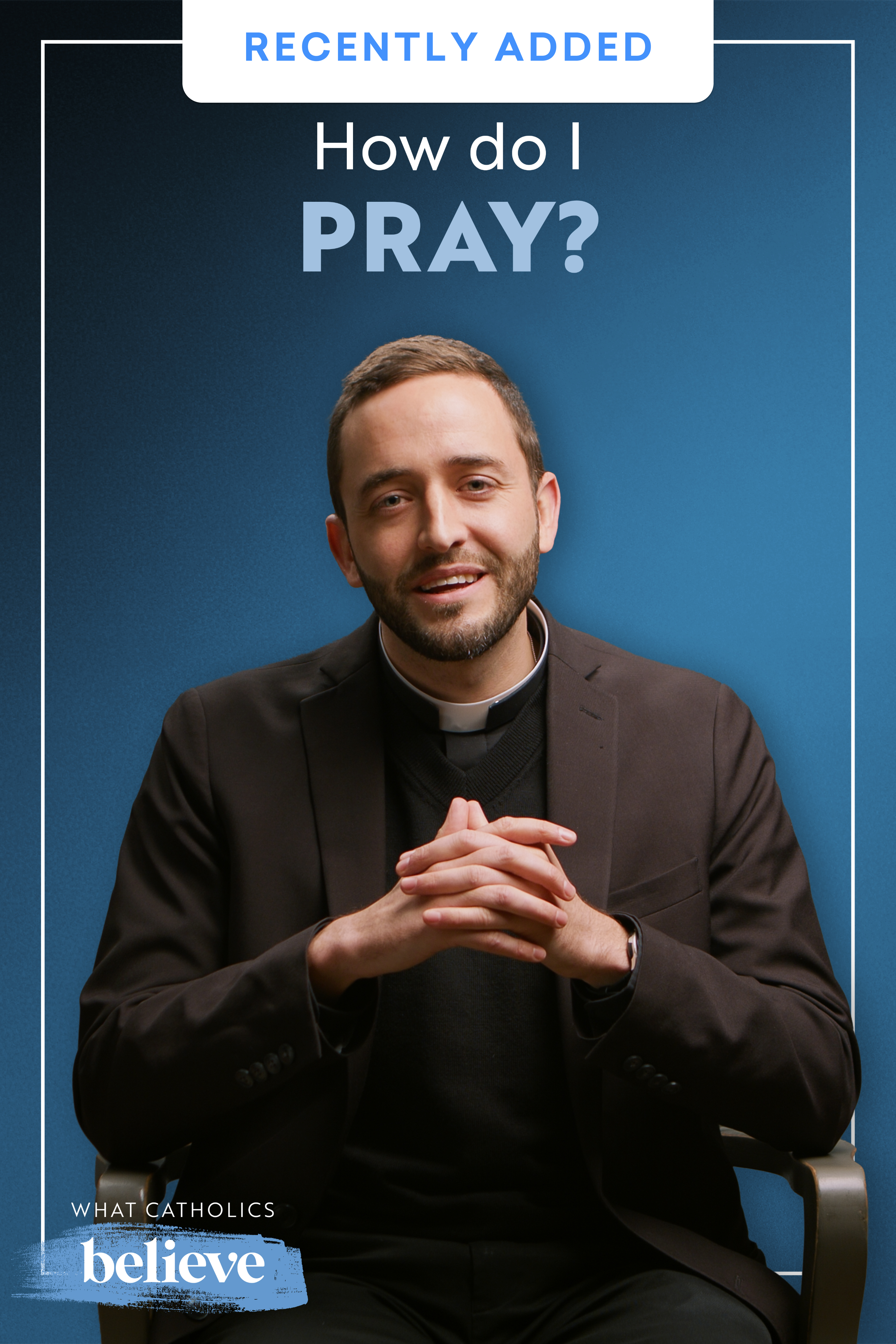 What Catholics Believe