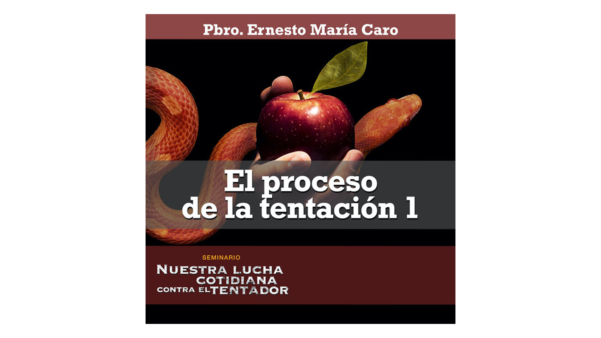 El proceso de la tentación parte 1