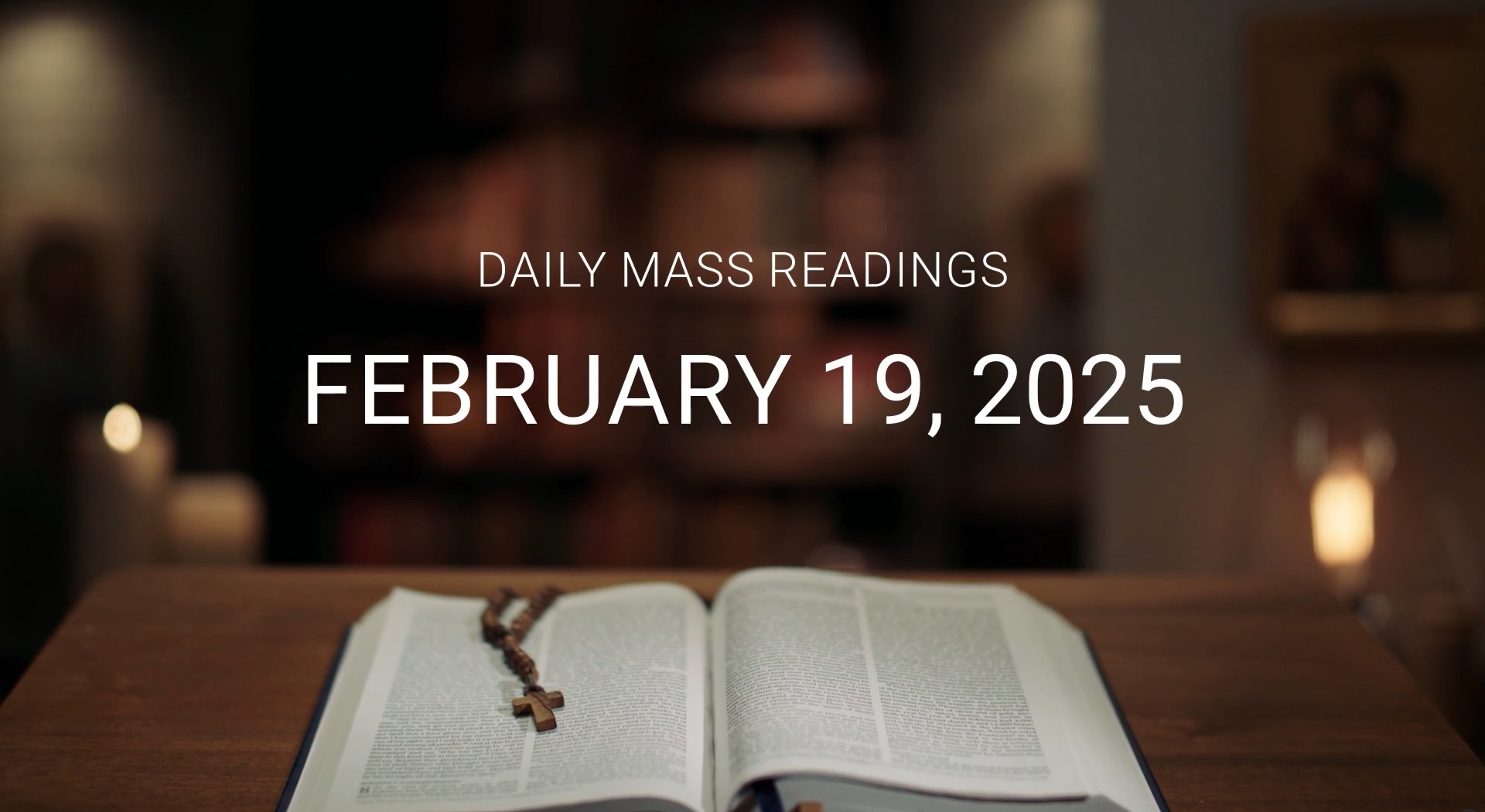 February 19, 2025 | Daily Mass Readings