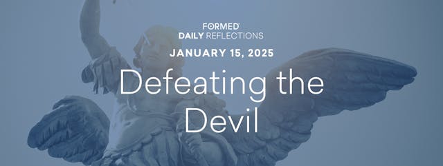 Daily Reflections — January 15, 2025