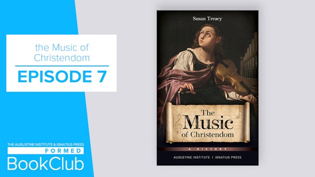 Episode 7 | The Music of Christendom