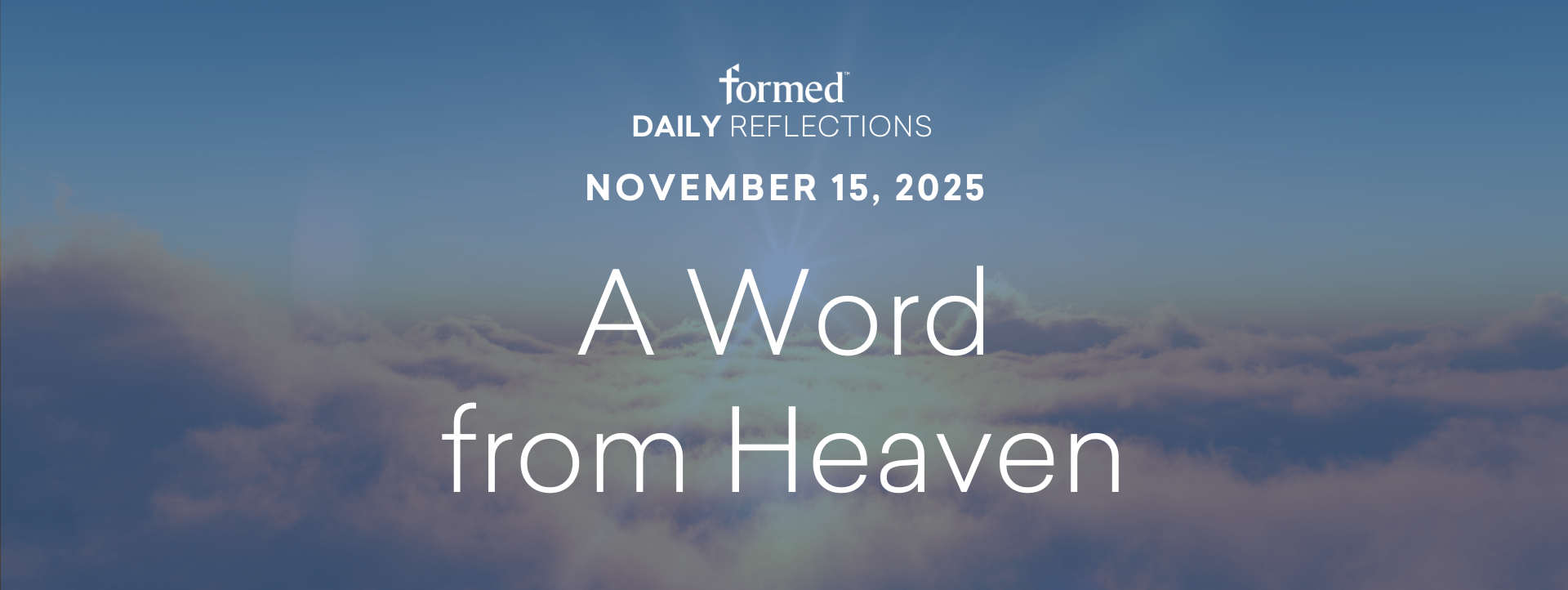 Daily Reflections — November 15, 2025