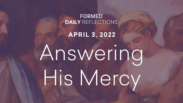 Lenten Daily Reflections – April 3, 2022