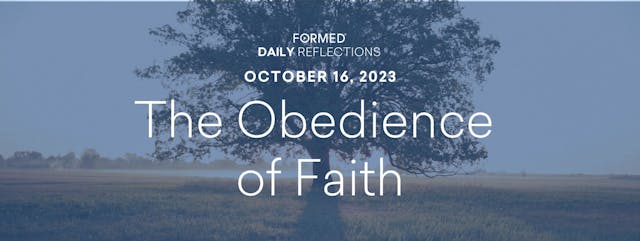 Daily Reflections — October 16, 2023