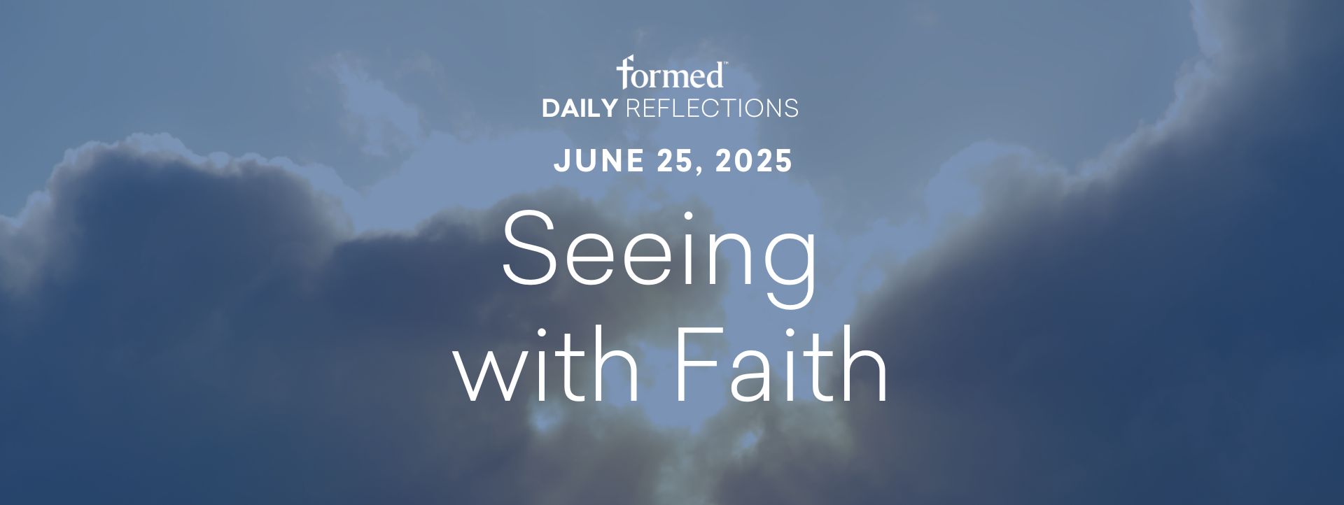 Daily Reflections — June 25, 2025