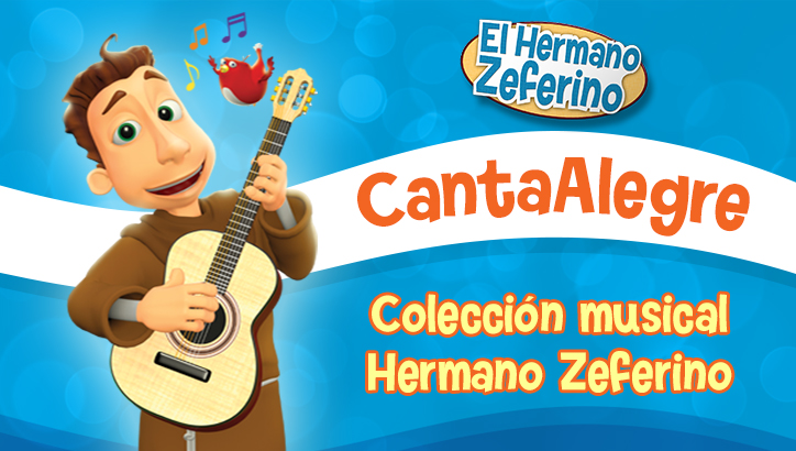 ¡Canta Alegre! Colección musical del Hermano Zeferino