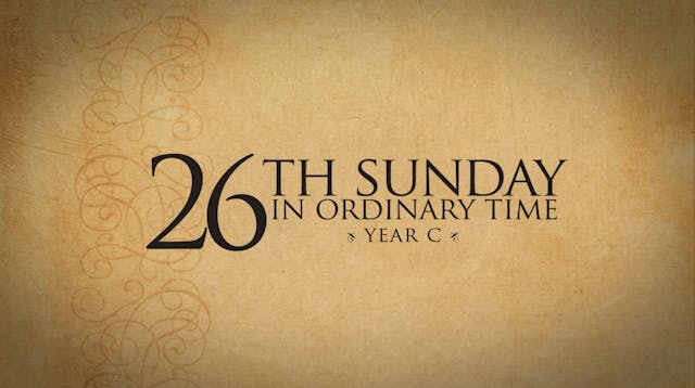 26th Sunday in Ordinary Time (Year C)