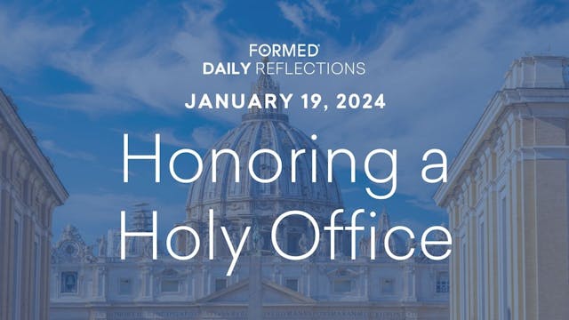 Daily Reflections — January 19, 2024