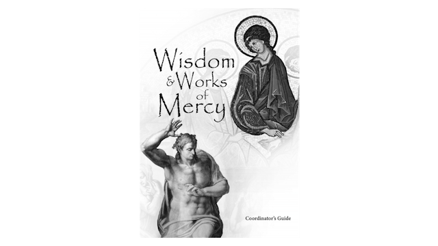 Wisdom & Works of Mercy Coordinator Guide