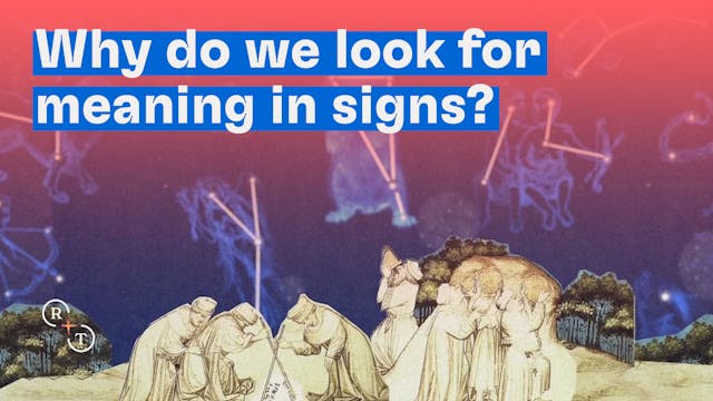 Why do we look for meaning in signs?