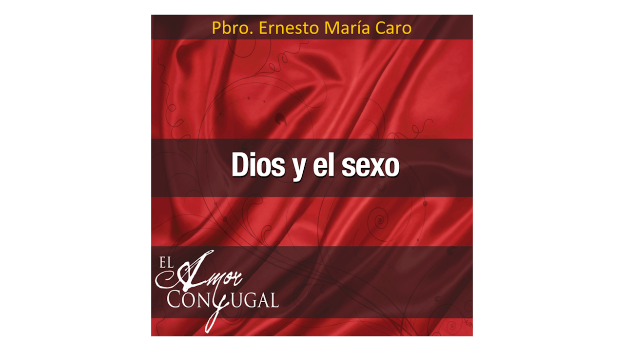 Dios y el sexo - Spanish | Audio - FORMED