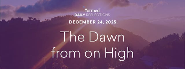 Daily Reflections — December 24, 2025...