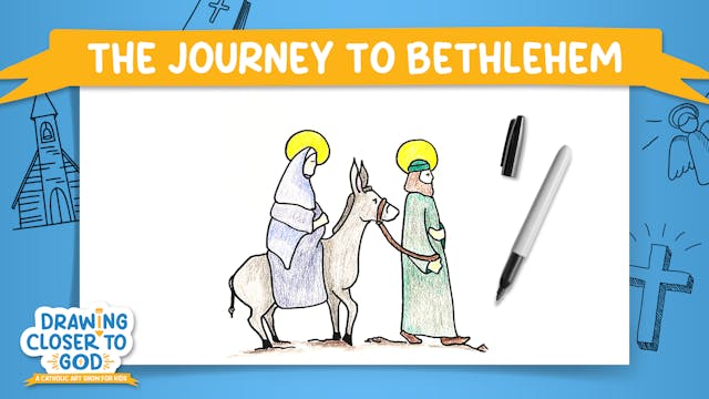 The Journey to Bethlehem: A Holy Fami...