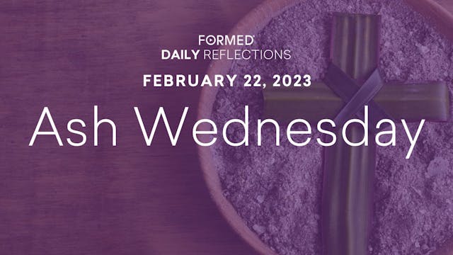 Lenten Daily Reflections – Ash Wednes...