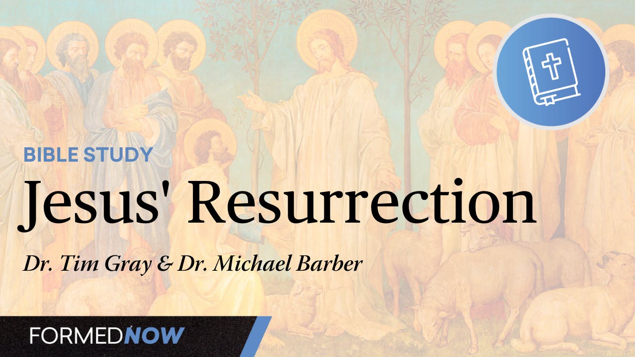 Easter Sunday: Jesus' Resurrection - All Episodes - FORMED