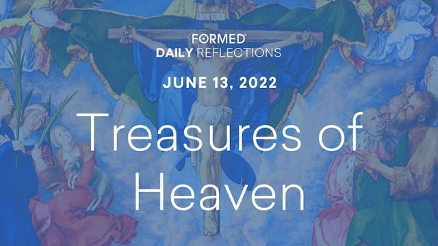 Daily Reflections – June 13, 2022