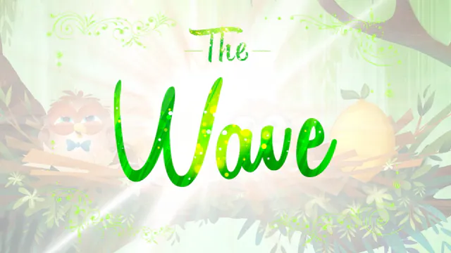 The Wave