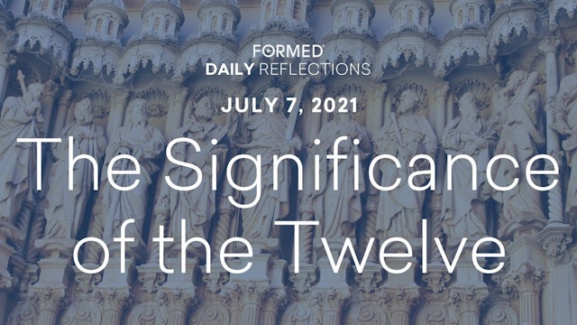 Daily Reflections – July 7, 2021