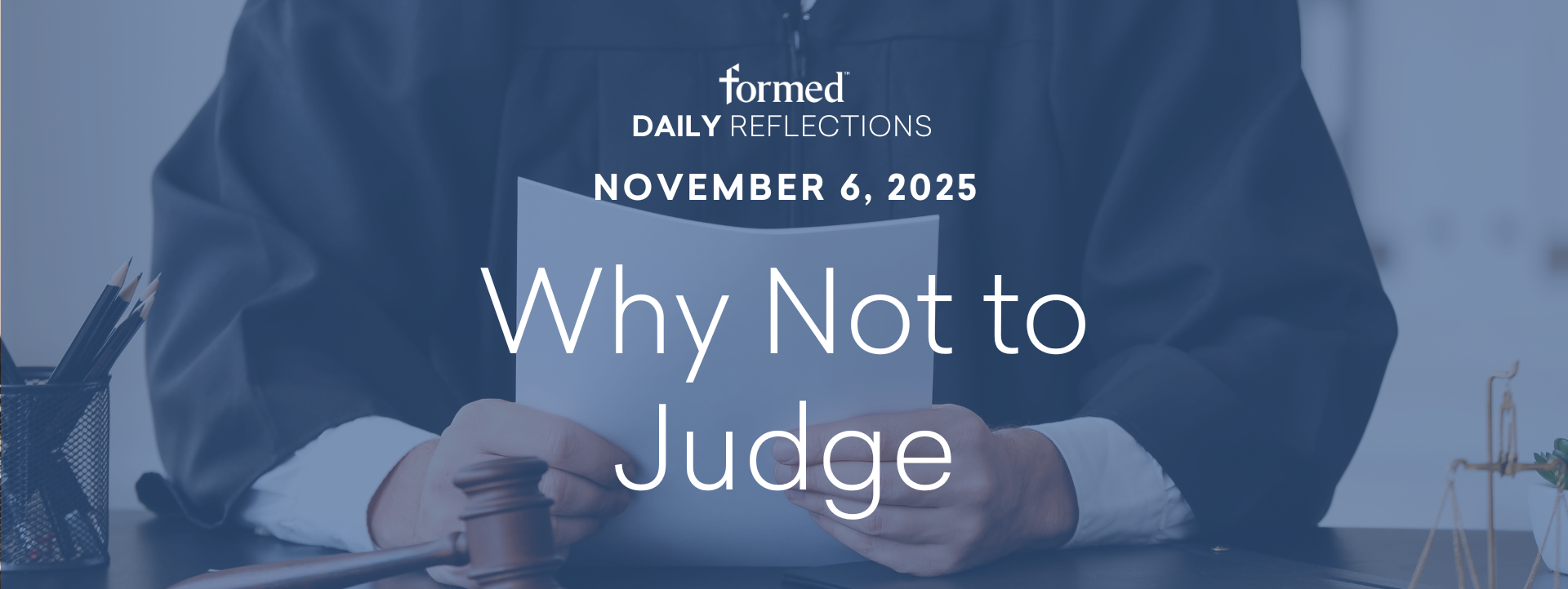 Daily Reflections — November 6, 2025