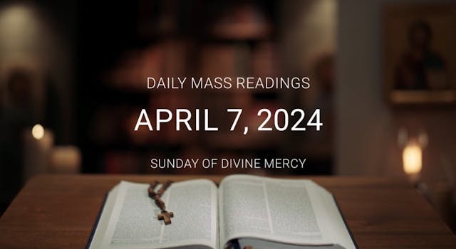 April 7, 2024 — Sunday of Divine Merc...