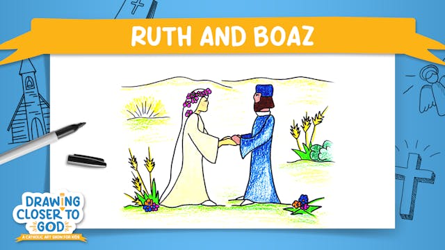 Ruth and Boaz | Drawing Closer to God...