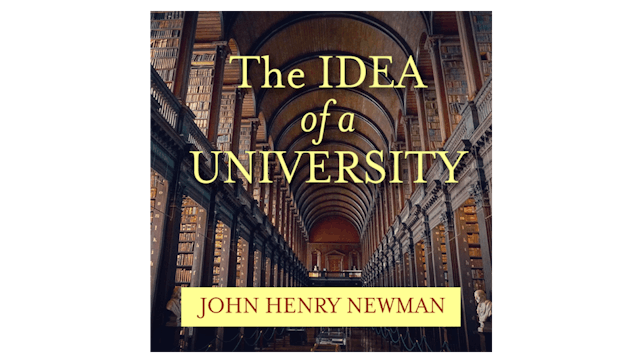 The Idea of a University by John Henry Cardinal Newman