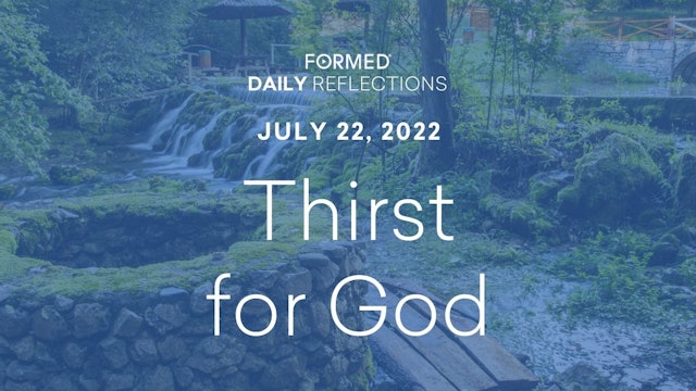 Daily Reflections – July 22, 2022