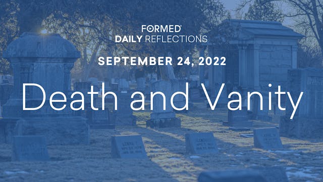 Daily Reflections – September 24, 2022