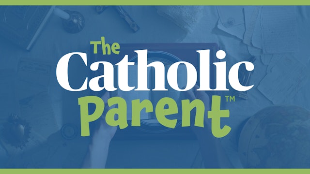 The Catholic Parent | Trailer