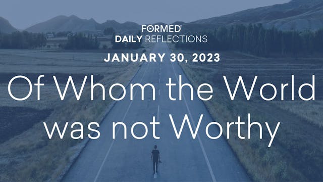 Daily Reflections – January 30, 2023