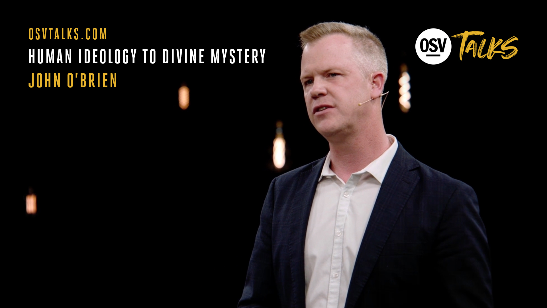 Human Ideology to Divine Mystery with John O'Brien