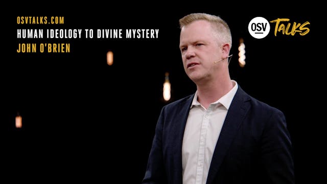 Human Ideology to Divine Mystery with...