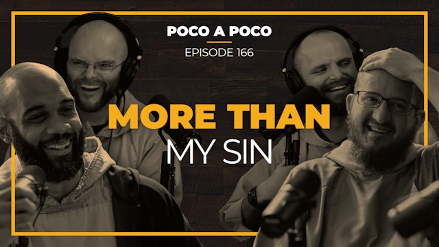 Episode 166: More Than My Sin
