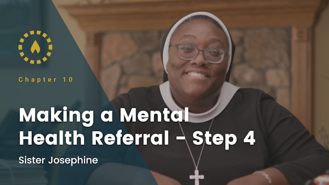 Making a Mental Health Referral - Step 4 | Chapter 10