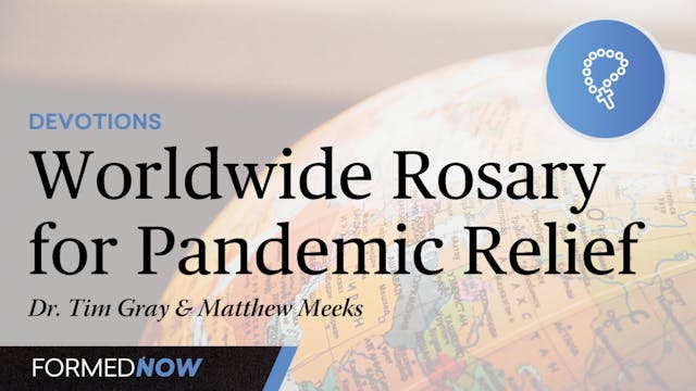 Worldwide Rosary for Pandemic Relief