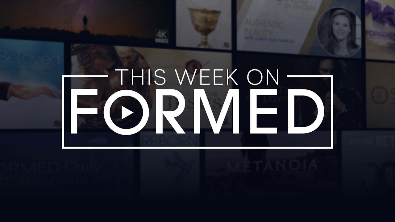 This Week on FORMED
