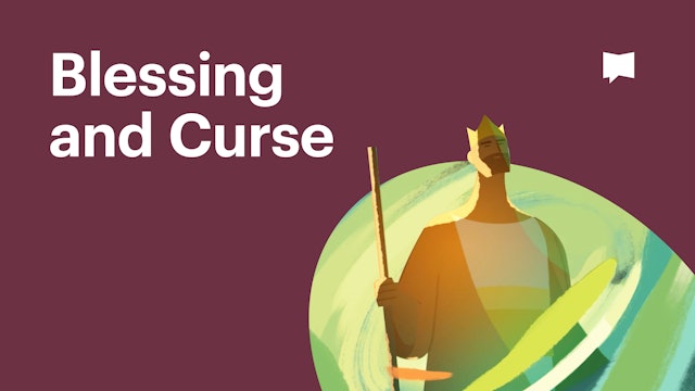 Blessing and Curse | Themes | The Bible Project