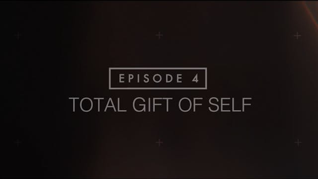 Beloved - Session 4: The Total Gift o...