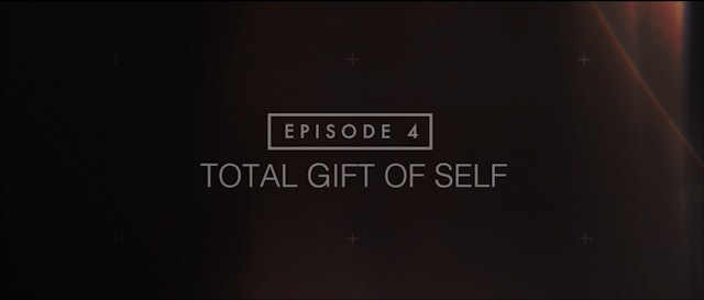 Beloved - Session 4: The Total Gift of Self