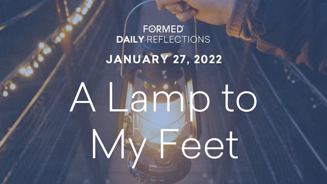 Daily Reflections – January 27, 2022