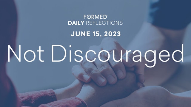 Daily Reflections — June 15, 2023