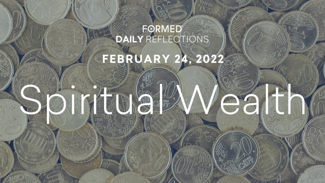 Daily Reflections – February 24, 2022