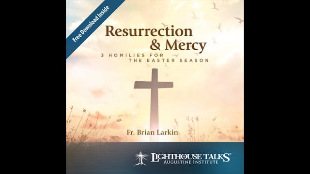 Resurrection & Mercy