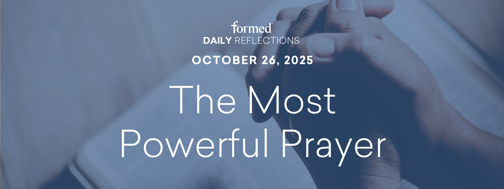 Daily Reflections — October 26, 2025